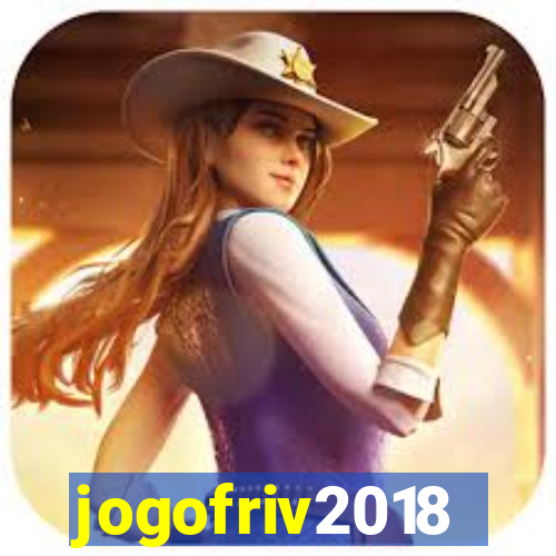 jogofriv2018