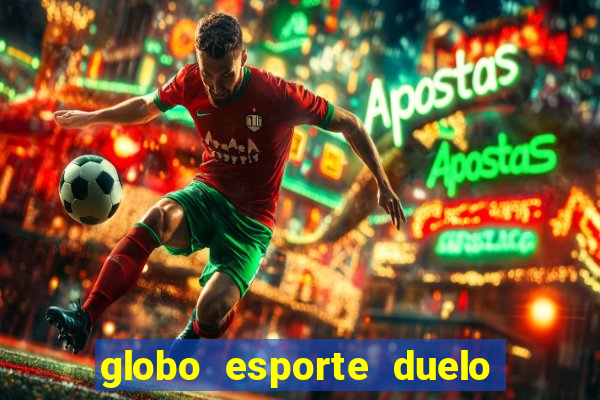 globo esporte duelo dos sonhos