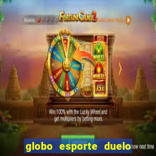 globo esporte duelo dos sonhos