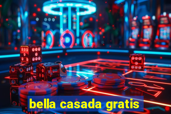 bella casada gratis