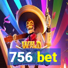 756 bet