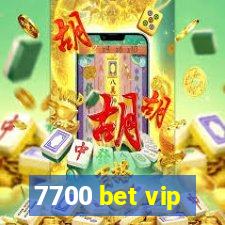 7700 bet vip