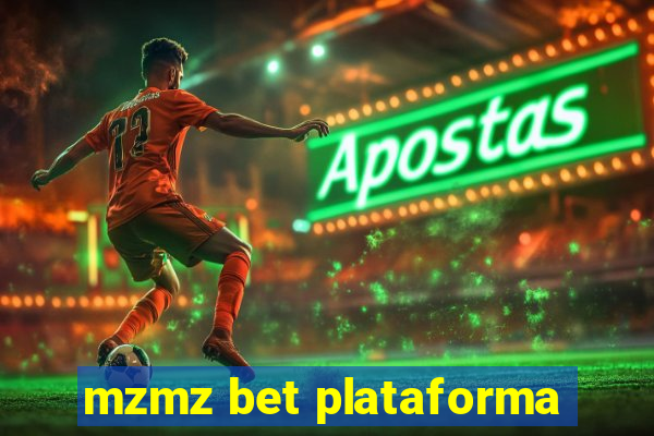 mzmz bet plataforma