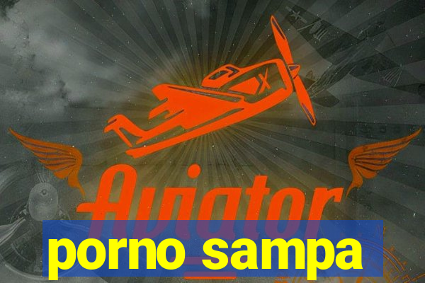 porno sampa