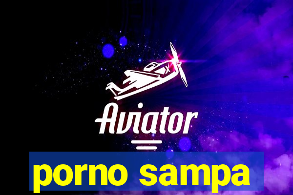 porno sampa