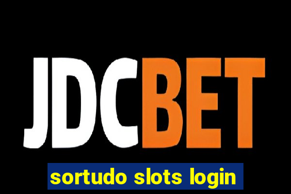 sortudo slots login