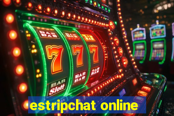 estripchat online