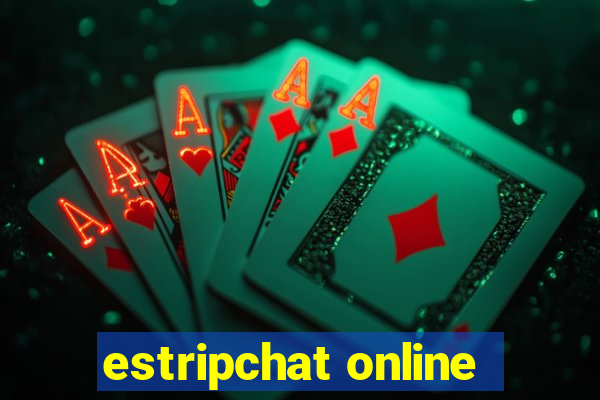 estripchat online