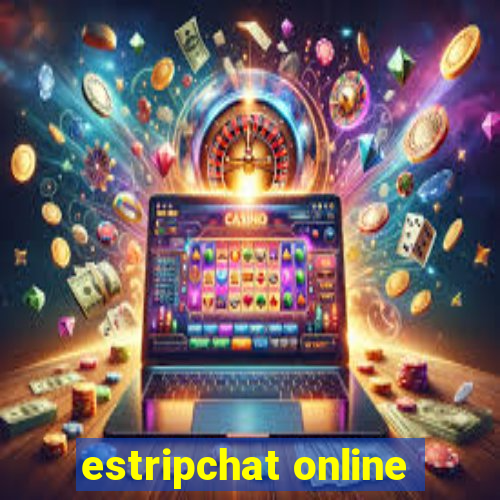 estripchat online