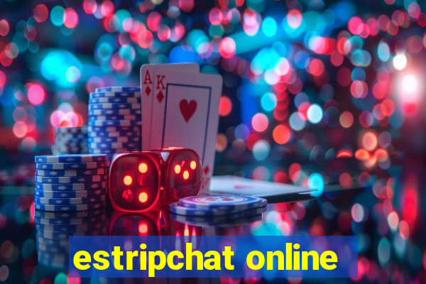 estripchat online