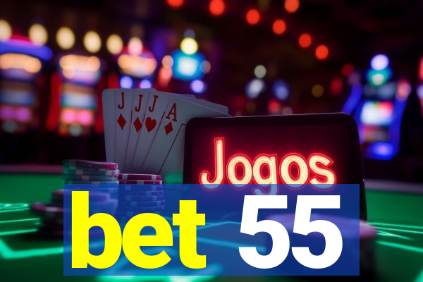 bet 55