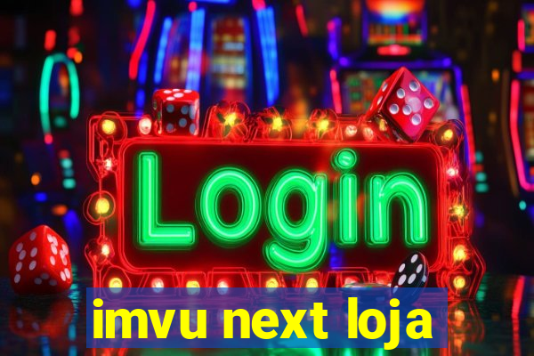 imvu next loja