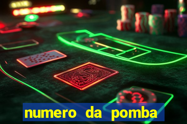 numero da pomba jogo do bicho