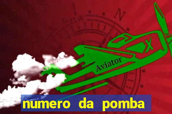 numero da pomba jogo do bicho