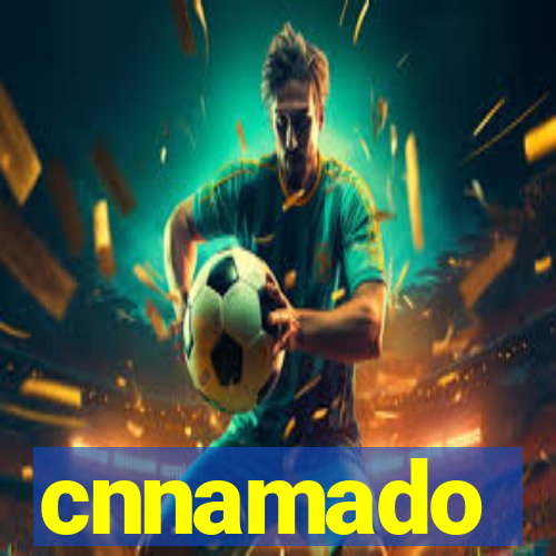 cnnamado