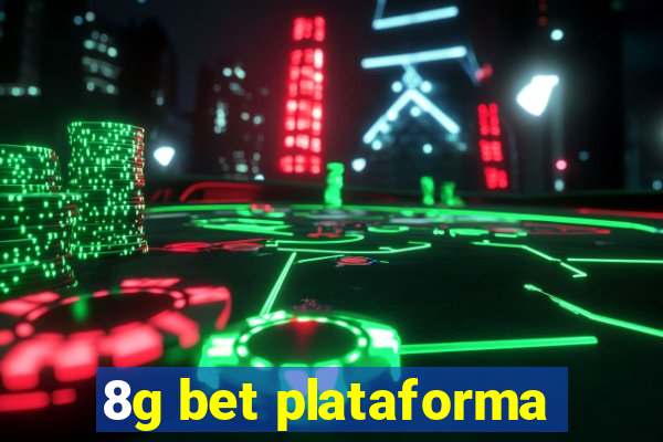 8g bet plataforma