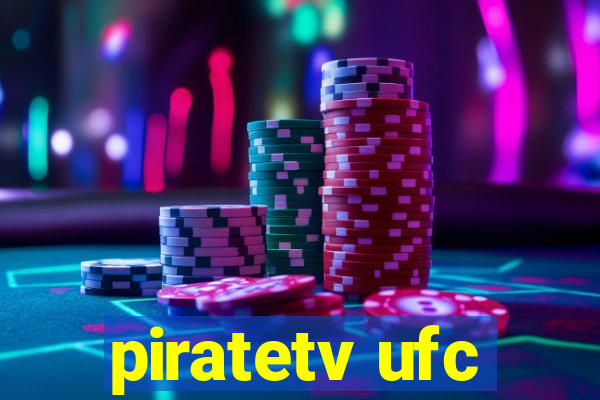 piratetv ufc