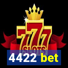 4422 bet