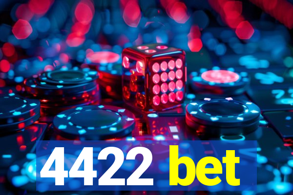 4422 bet