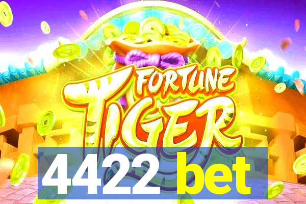 4422 bet