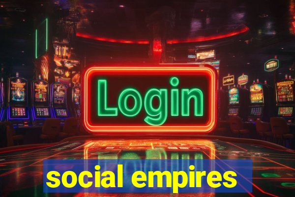 social empires