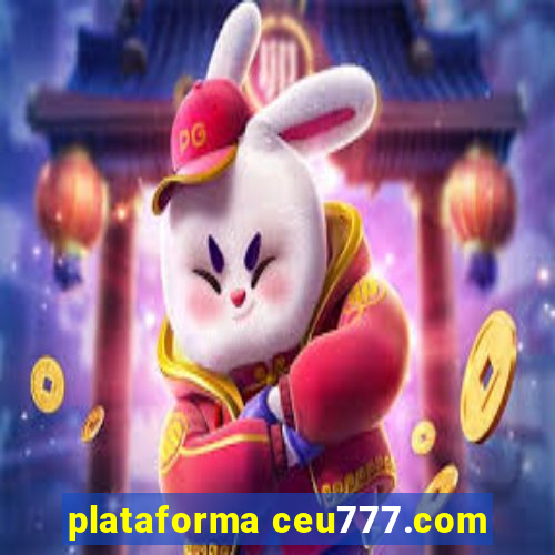 plataforma ceu777.com