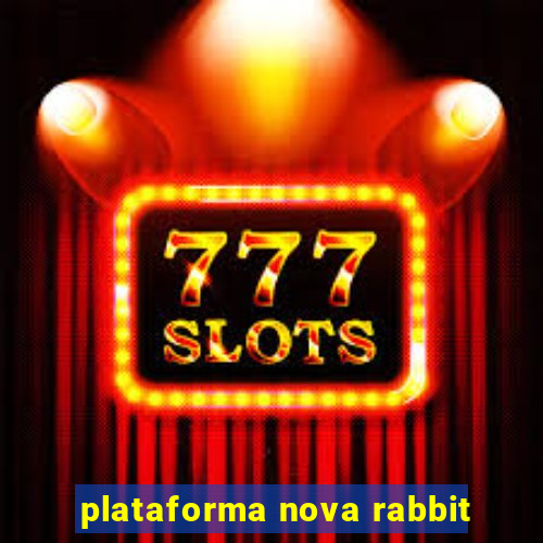 plataforma nova rabbit