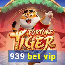 939 bet vip