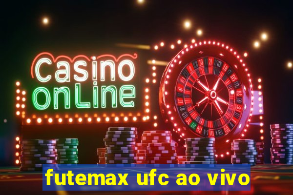 futemax ufc ao vivo