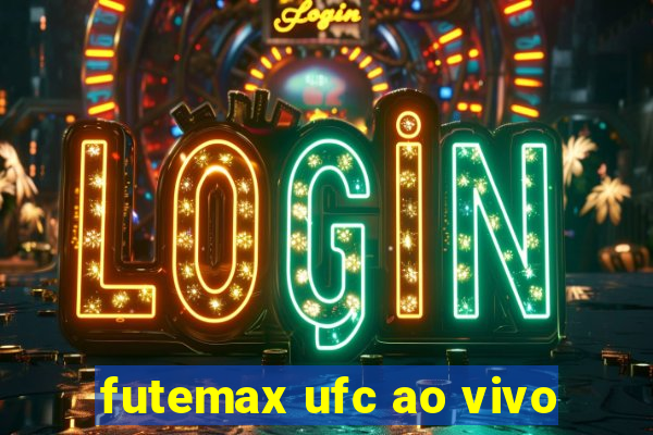 futemax ufc ao vivo