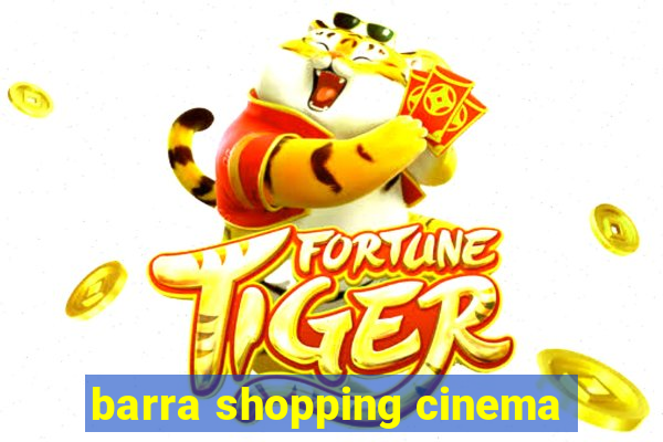 barra shopping cinema