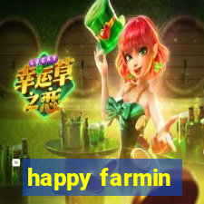 happy farmin