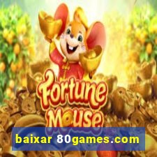 baixar 80games.com