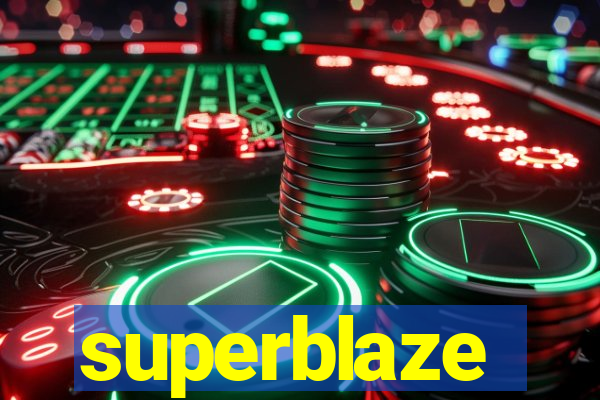 superblaze