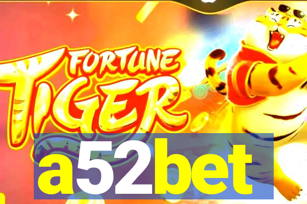 a52bet