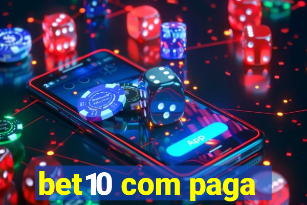 bet10 com paga