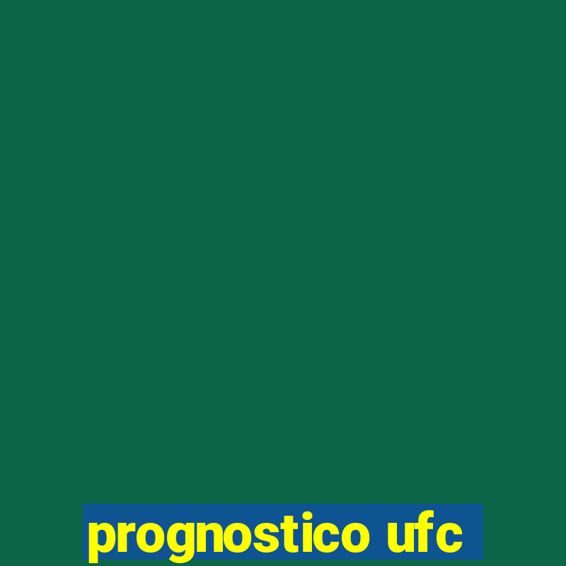 prognostico ufc