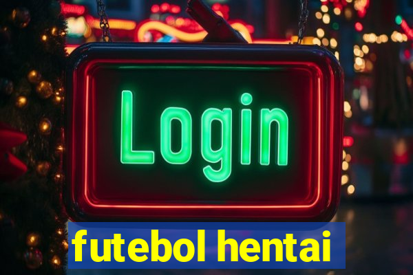 futebol hentai