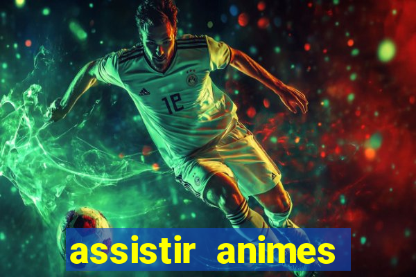 assistir animes online nz