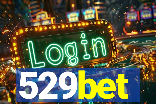 529bet