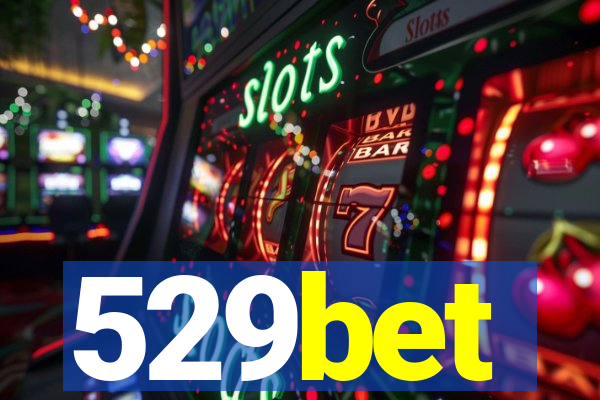 529bet