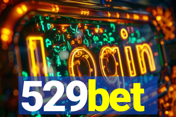 529bet