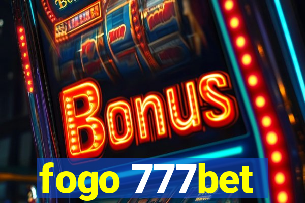 fogo 777bet