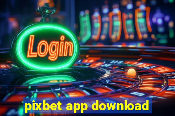 pixbet app download