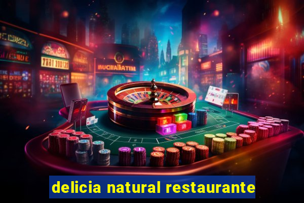 delicia natural restaurante