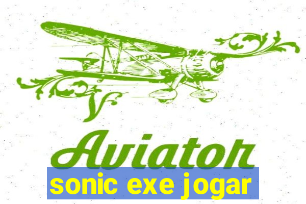 sonic exe jogar