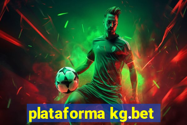 plataforma kg.bet