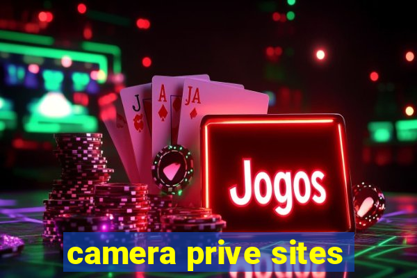 camera prive sites