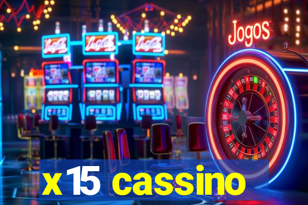 x15 cassino