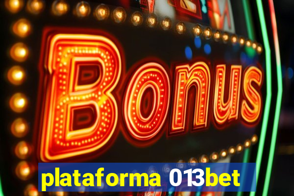 plataforma 013bet